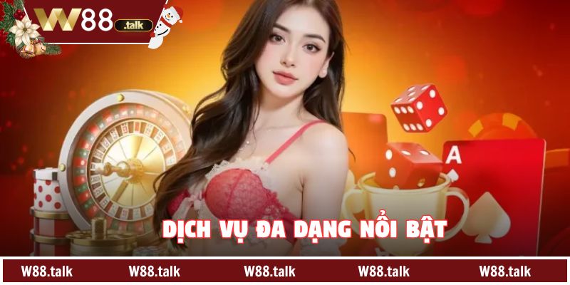 Dịch vụ đa dạng nổi bật