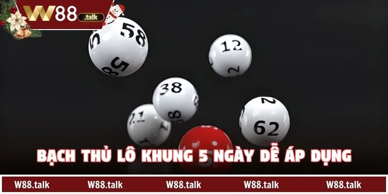 Bạch thủ lô khung 5 ngày dễ áp dụng