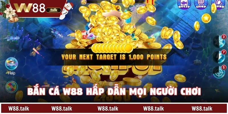 Bắn cá W88 hấp dẫn mọi người chơi