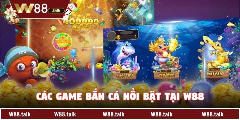 Các game bắn cá nổi bật tại W88