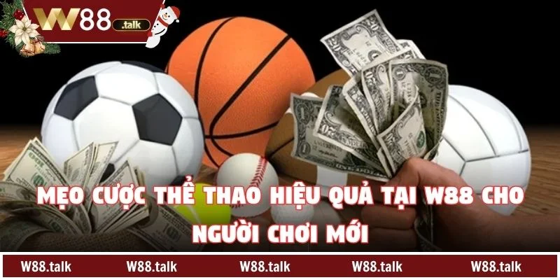 Mẹo Cược Thể Thao Hiệu Quả Tại W88 Cho Người Chơi Mới