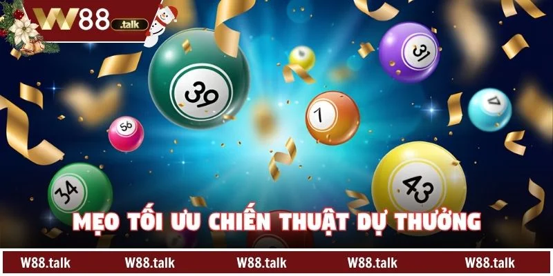 Mẹo tối ưu chiến thuật dự thưởng